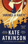 Shrines of Gaiety | Kate Atkinson | 