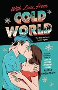 With Love, From Cold World | Alicia Thompson | 
