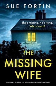 The Missing Wife: Completely gripping and unputdownable domestic suspense
