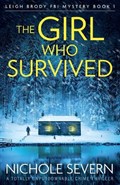 The Girl Who Survived | Nichole Severn | 