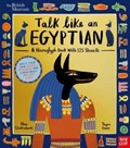 British Museum: Talk Like an Egyptian | Tegen Evans | 
