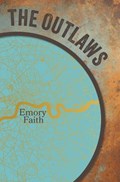 The Outlaws | Emory Faith | 
