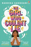 The Girl Who Couldn't Lie | Radhika Sanghani | 