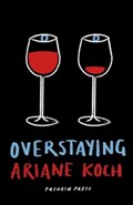 Overstaying | Ariane Koch | 