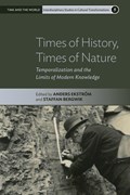 Times of History, Times of Nature | Anders Ekstrom ; Staffan Bergwik | 