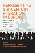Representing 21st-Century Migration in Europe | Nelson Gonzalez Ortega ; Ana Belen Martinez Garcia | 