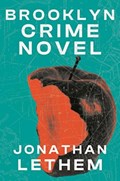 Brooklyn Crime Novel | Jonathan Lethem | 