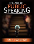 The Art of Public Speaking | Dale Carnegie | 