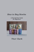 How to Buy Stocks | Thor Clark | 