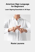 American Sign Language for Beginners | Roxie Laurens | 