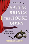 Hattie Brings the House Down | Patrick Gleeson | 