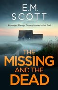The Missing and the Dead | EM Scott | 