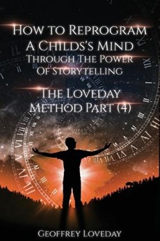 How to Reprogram a Child's Mind Through The Power Of Storytelling...