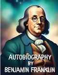 Autobiography | Benjamin Franklin | 