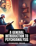 A General Introduction to Psychoanalysis | Sigmund Freud | 