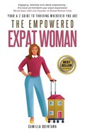 The Empowered Expat Woman | Camilla Quintana | 