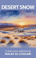 Desert Snow | Malek Al-Chalabi | 
