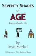 Seventy Shades of Age | David Mitchell | 