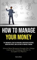 How To Manage Your Money | Dominic Binder | 