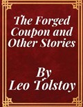 The Forged Coupon and Other Stories | Leo Tolstoy | 