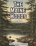The Maine Woods | Henry David Thoreau | 