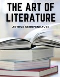 The Art Of Literature | Arthur Schopenhauer | 
