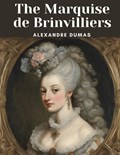 The Marquise de Brinvilliers | Alexandre Dumas | 