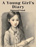 A Young Girl's Diary | Sigmund Freud | 