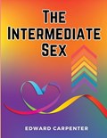 The Intermediate Sex | Edward Carpenter | 