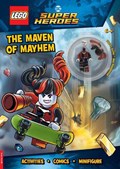 LEGO® DC Super Heroes™: Maven of Mayhem (with Harley Quinn™ LEGO minifigure and megaphone) | Lego® ; Buster Books | 