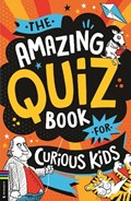 The Amazing Quiz Book for Curious Kids | Kevin Pettman | 