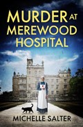 Murder at Merewood Hospital | Michelle Salter | 