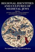 Regional Identities and Cultures of Medieval Jews | JAVIER CASTANO ; TALYA (DEPARTMENT OF NEAR EASTERN LANGUAGES AND CIVILIZATIONS,  University of Pennsylvania (United States)) Fishman ; Ephraim Kanarfogel | 