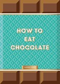 How to Eat Chocolate | Sarah Ford | 