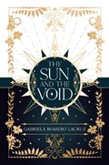 The Sun and the Void | Gabriela Romero Lacruz | 