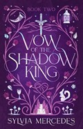 Vow of the Shadow King | Sylvia Mercedes | 