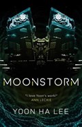Moonstorm | Yoon Ha Lee | 