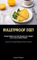 Bulletproof Diet | Joaquim Medeiros | 