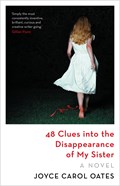 48 Clues into the Disappearance of My Sister | Joyce Carol Oates | 