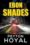 Ebon Shades | Peyton Hoyal | 