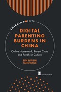 Digital Parenting Burdens in China | Sun Sun (Singapore Management University, Singapore) Lim ; Yang (National University of Singapore, Singapore) Wang | 