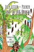 Lily Litter- Picker and The Big Cough | Din, Rubina ; Din, Carsum | 