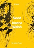 Seed | Joanna Walsh | 