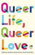 Queer Life, Queer Love | Golnoush Nour ; Matt Bates | 