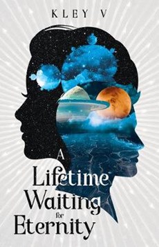 A A Lifetime Waiting For Eternity