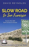 Slow Road to San Francisco | David Reynolds | 