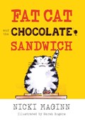 Fat Cat and the Chocolate Sandwich | Nicki Maginn | 