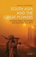 South Asia and the Great Powers | STEN (UNIVERSITY OF SOUTHERN DENMARK,  Denmark) Rynning | 