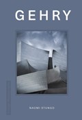 Design Monograph: Gehry | Naomi Stungo | 