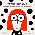 Yayoi Kusama Covered Everything in Dots and Wasn't Sorry. | Fausto Gilberti | 